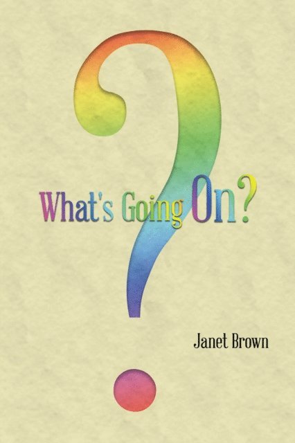 Janet Brown - What's Going On?, E-bok