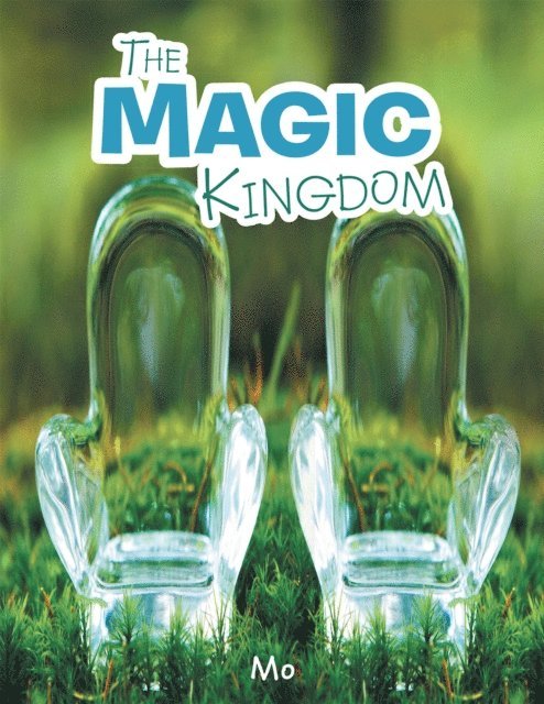 Mo - Magic Kingdom, E-bok. Tillgänglighet: Lägg i varukorg