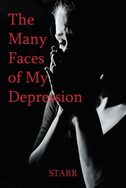 Starr - Many Faces of My Depression, E-bok