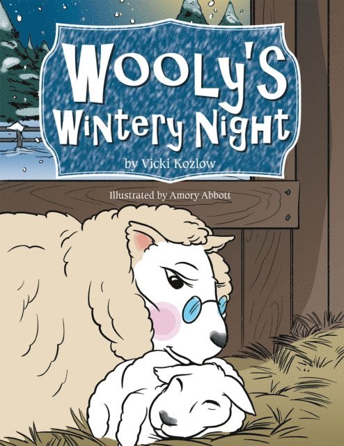 Vicki Kozlow - Wooly's Wintery Night, E-bok