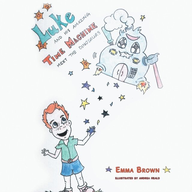 Emma Brown - Luke and His Amazing Time Machine, E-bok