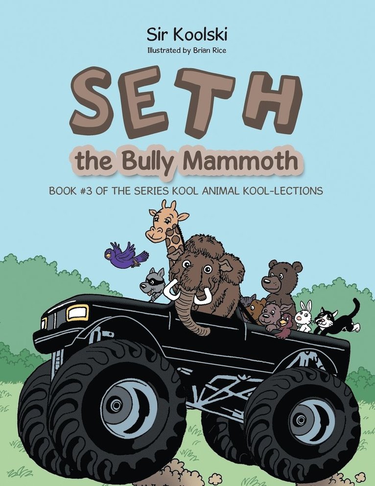 Sir Koolski - Seth the Bully Mammoth, Häftad. Tillgänglighet: Lägg i varukorg