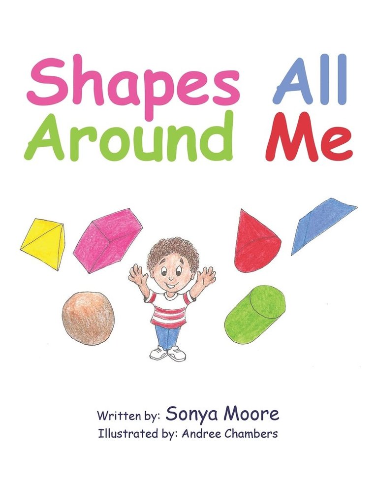 Sonya Moore - Shapes All Around Me, Häftad