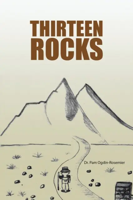 Dr. Pam Ogdin-Rosemier - Thirteen Rocks, E-bok. Tillgänglighet: Lägg i varukorg