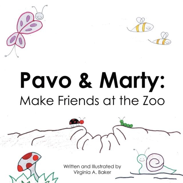 Virginia A. Baker - Pavo & Marty: Make Friends at the Zoo, E-bok