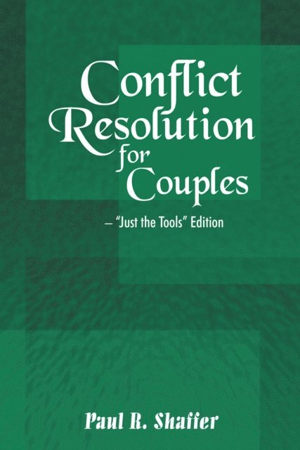 Paul R. Shaffer - Conflict Resolution for Couples, E-bok