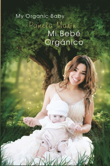 Pamela Marin - Mi Bebé Orgánico (My Organic Baby), E-bok. Tillgänglighet: Lägg i varukorg