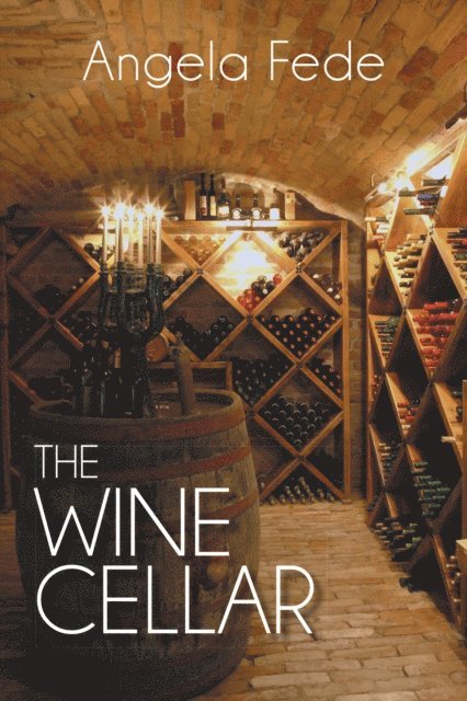 Angela Fede - Wine Cellar, E-bok
