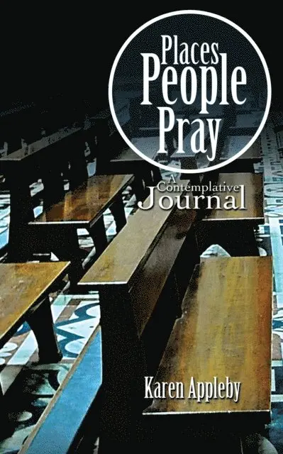 Karen Appleby - Places People Pray, E-bok. Tillgänglighet: Lägg i varukorg