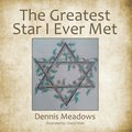 Greatest Star I Ever Met