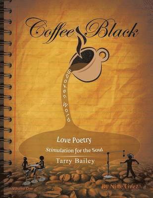 Tarry Bailey - Coffee Black Spoken Word, Häftad