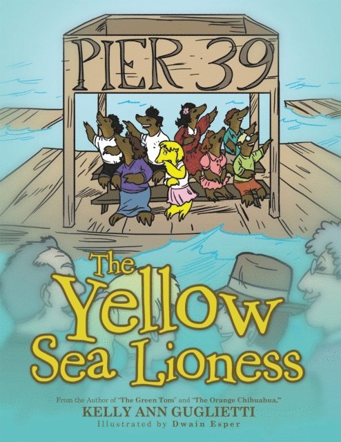 Kelly Ann Guglietti - Yellow Sea Lioness, E-bok