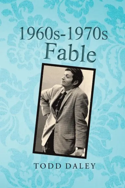Todd Daley - 1960S-1970S Fable, E-bok. Tillgänglighet: Lägg i varukorg
