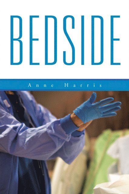 Anne Harris - Bedside, E-bok