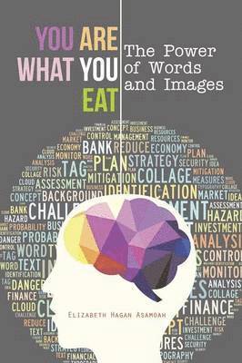 Elizabeth Hagan Asamoah - You Are What You Eat, Häftad