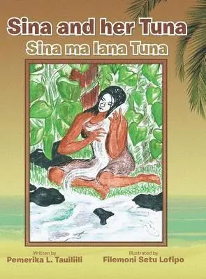 Pemerika L Tauiliili - Sina and Her Tuna, Inbunden. Tillgänglighet: Lägg i varukorg
