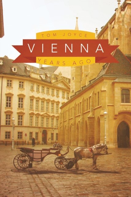 Tom Joyce - Vienna, E-bok