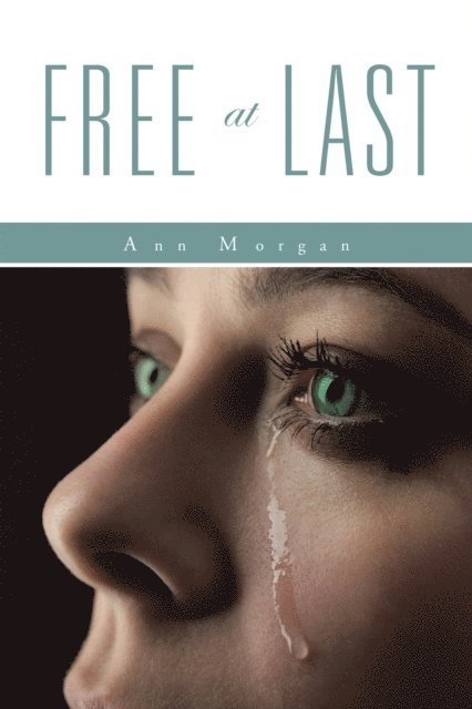 Ann Morgan - Free at Last, E-bok