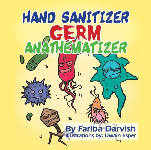 Fariba Darvish - Hand Sanitizer Germ Anathematizer, E-bok