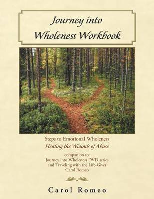 Carol Romeo - Journey into Wholeness, Häftad