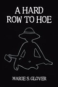 Hard Row to Hoe