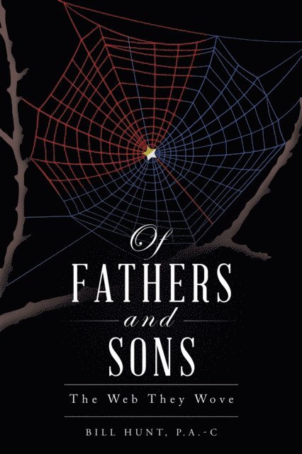 Bill Hunt - Of Fathers and Sons, E-bok