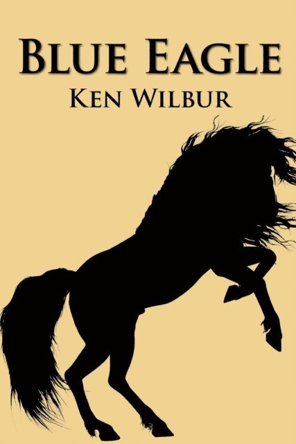 Ken Wilbur - Blue Eagle, E-bok