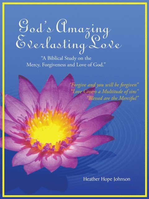 Heather Hope Johnson - God's Amazing Everlasting Love, E-bok