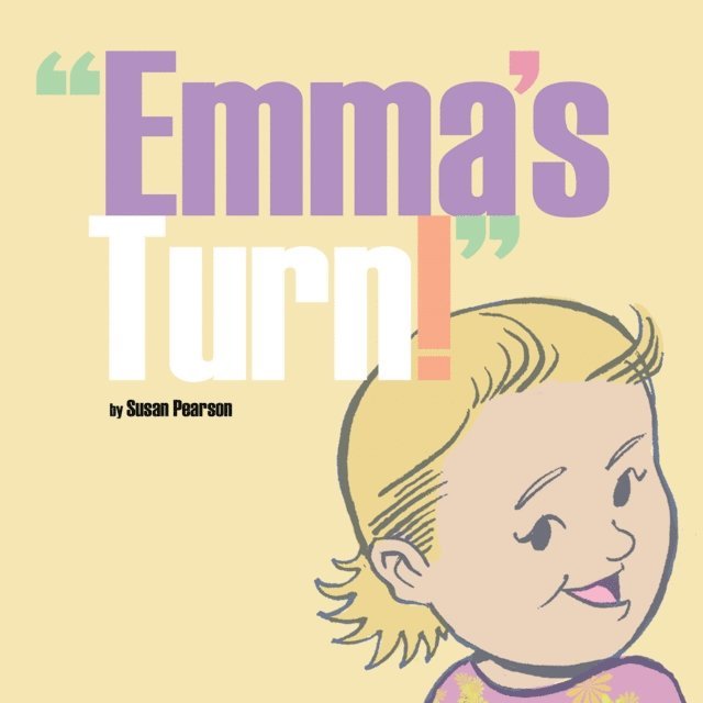 Susan Pearson - &quote;Emma'S Turn!&quote;, E-bok