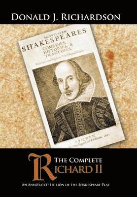 Donald J Richardson - Complete Richard II, Inbunden