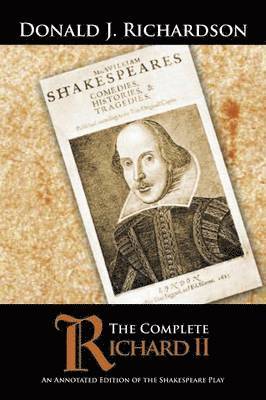 Donald J Richardson - Complete Richard II, Häftad