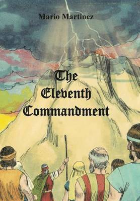 Mario Martinez - Eleventh Commandment, Inbunden. Tillgänglighet: Lägg i varukorg