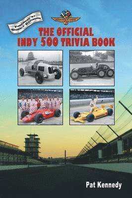 Pat Kennedy - Official Indy 500 Trivia Book, Häftad. Tillgänglighet: Lägg i varukorg