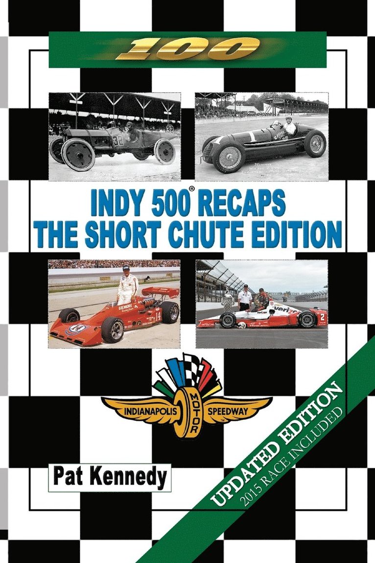 Pat Kennedy - Indy 500 Recaps - The Short Chute Edition, Häftad. Tillgänglighet: Lägg i varukorg