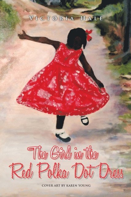 Victoria Hale - Girl in the Red Polka Dot Dress, E-bok