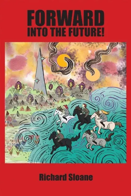 Richard Sloane - Forward into the Future!, E-bok. Tillgänglighet: Lägg i varukorg