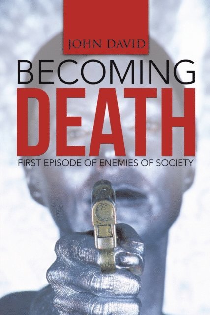 John David - Becoming Death, E-bok