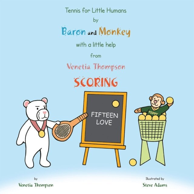 Venetia Thompson - Tennis for Little Humans by Baron and Monkey with a Little Help from Venetia Thompson, E-bok