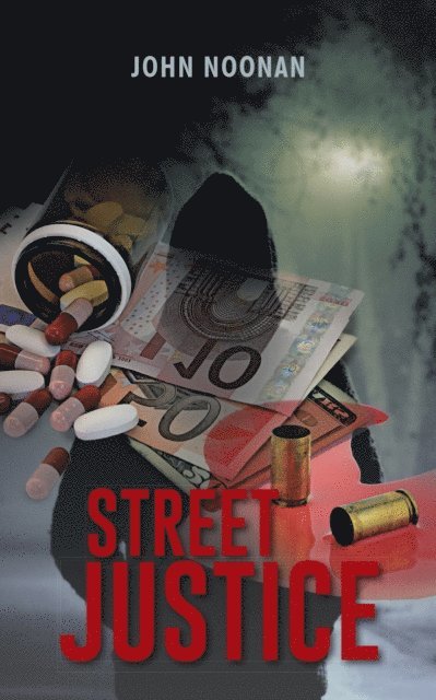 John Noonan - Street Justice, E-bok. Tillgänglighet: Lägg i varukorg