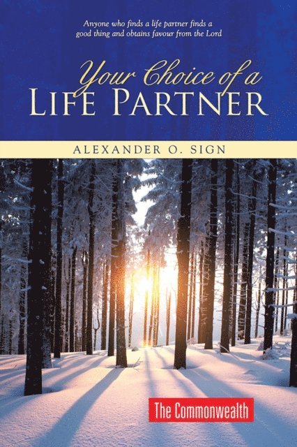 Alexander O. Sign - Your Choice of a Life Partner, E-bok. Tillgänglighet: Lägg i varukorg