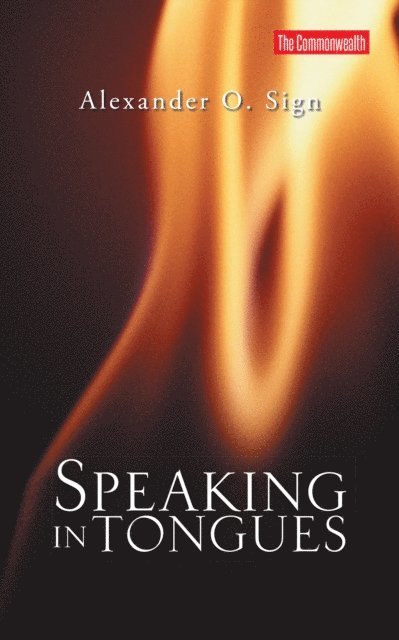 Alexander O. Sign - Speaking in Tongues, E-bok. Tillgänglighet: Lägg i varukorg