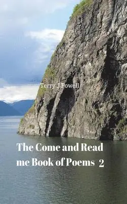 Terry J Powell - Come and Read Me Book of Poems 2, Häftad. Tillgänglighet: Lägg i varukorg