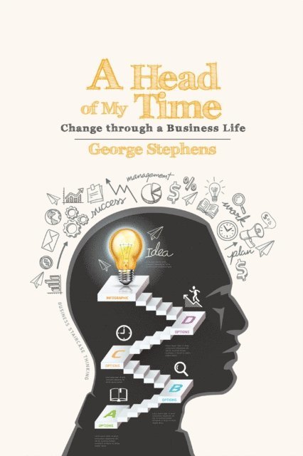 George Stephens - Head of My Time, E-bok