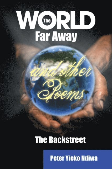 Peter Ndiwa - World Far Away and Other Poems, E-bok