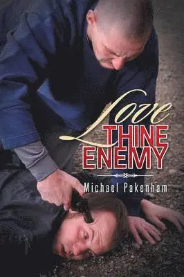 Michael Pakenham - Love Thine Enemy, Häftad. Tillgänglighet: Lägg i varukorg