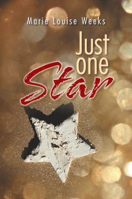 Marie Louise Weeks - Just One Star, E-bok. Tillgänglighet: Lägg i varukorg