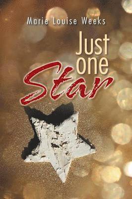Marie Louise Weeks - Just One Star, Häftad. Tillgänglighet: Lägg i varukorg