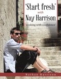 'Start fresh' with Nay Harrison