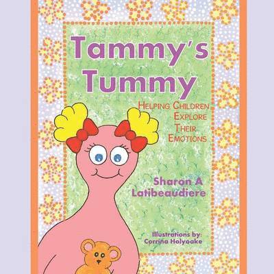Sharon A Latibeaudiere - Tammy's Tummy, Häftad