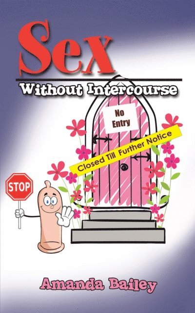 Amanda Bailey - Sex Without Intercourse, E-bok